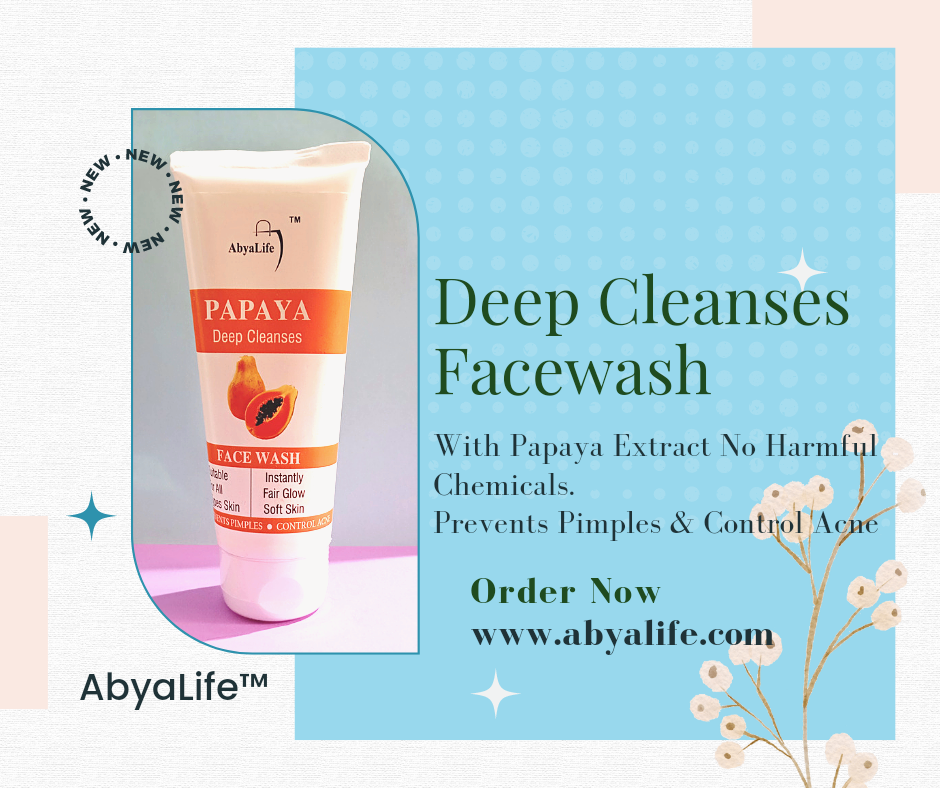 Why Choose AbyaLife Papaya Facewash