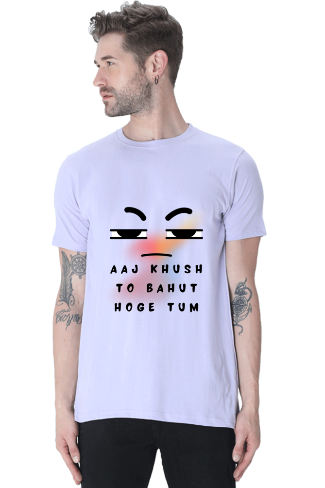 Humorous T-Shirt Aaj Khush Toh Bahut Hoge Tum - AbyaLife