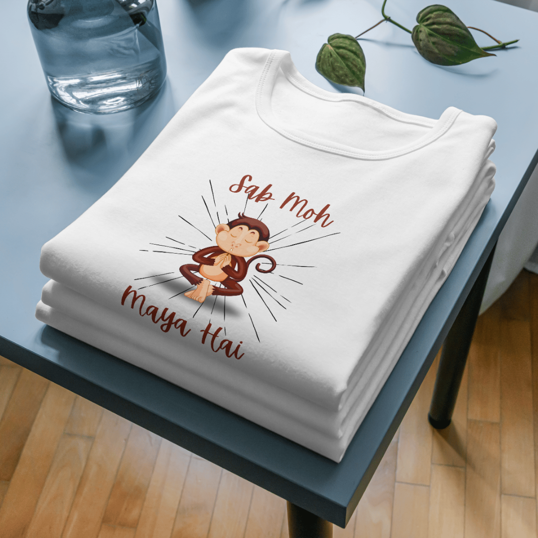 Life Quote T-Shirt: Sab Moh Maya Hai - AbyaLife