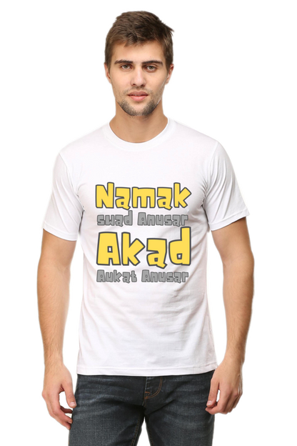 Unique T-Shirt - Namak Swad Anusar Akad Aukat Anusar