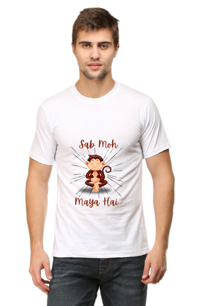 Life Quote T-Shirt: Sab Moh Maya Hai