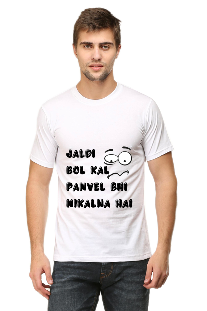 Funny Marathi T-Shirt Jaldi Bol Kal Panvel Bhi Nikalna Hai