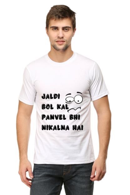 Funny Marathi T-Shirt Jaldi Bol Kal Panvel Bhi Nikalna Hai