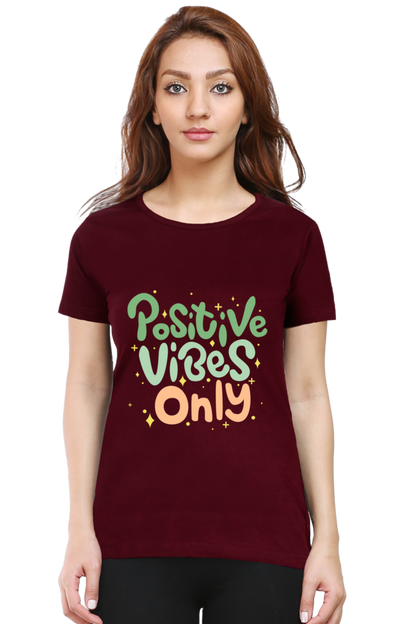 Positive vibes only t-shirt for women