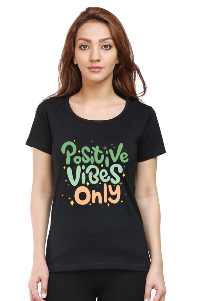 Positive vibes only t-shirt for women