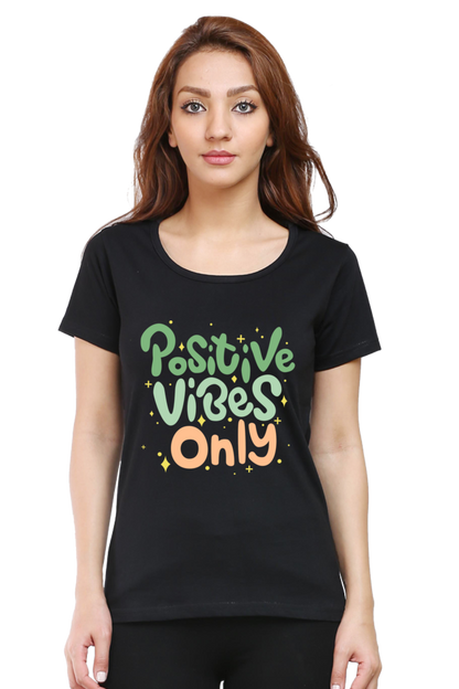 Positive vibes only t-shirt for women