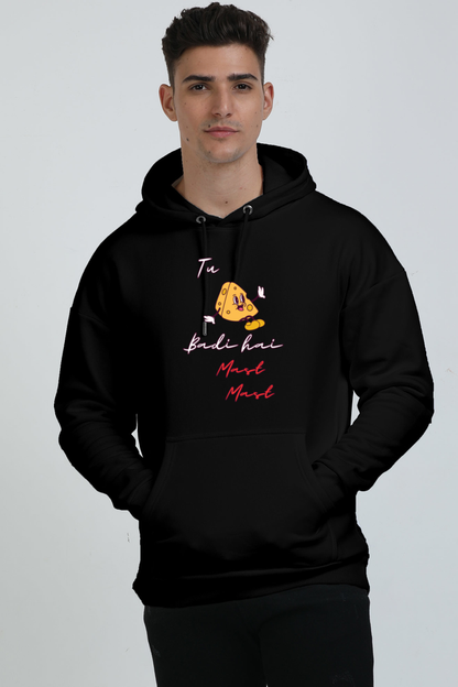 Tu Cheese Badi Hai Mast Mast Hoodie: Fun and Quirky Sweatshirt