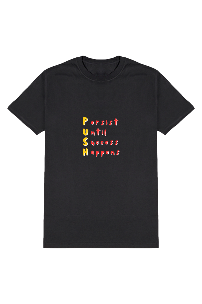 Persist Until Success Happens - Inspirational T-Shirt