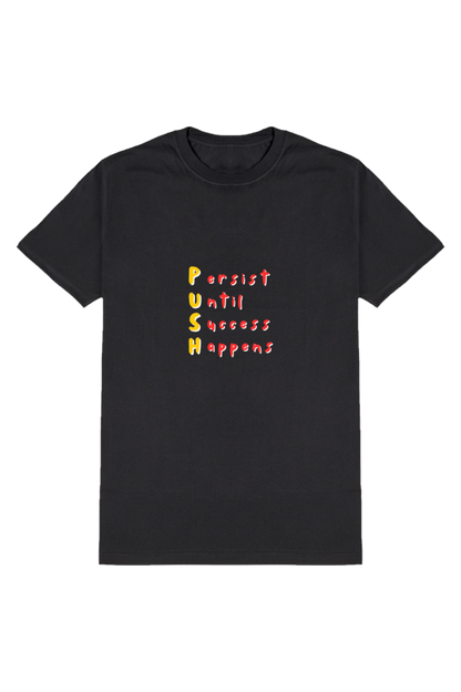 Persist Until Success Happens - Inspirational T-Shirt