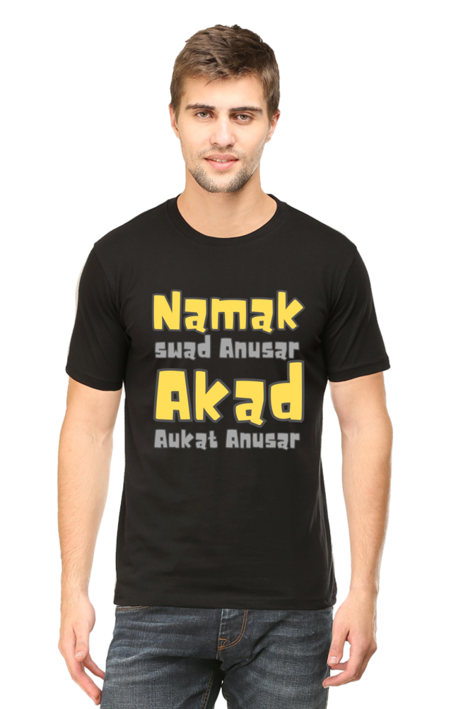 Unique T-Shirt - Namak Swad Anusar Akad Aukat Anusar