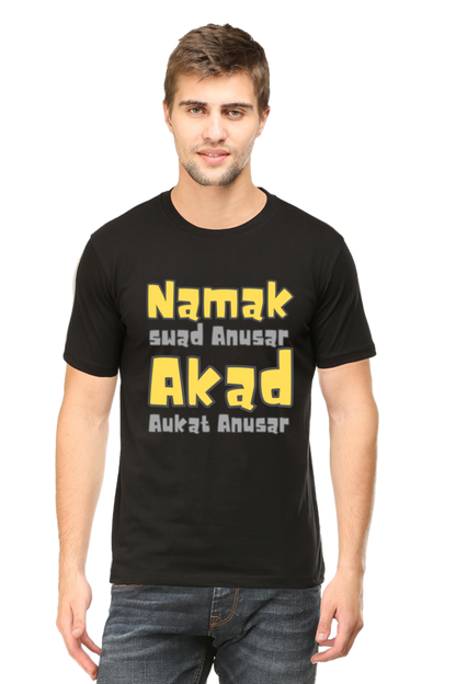 Unique T-Shirt - Namak Swad Anusar Akad Aukat Anusar