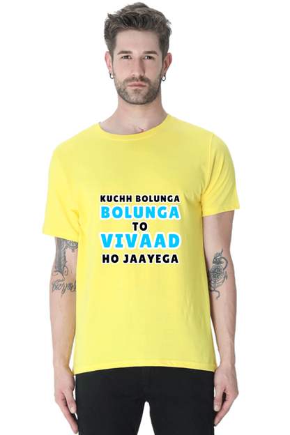 Funny Hindi T-Shirt Kuchh Bolunga To Vivad Ho Jaega