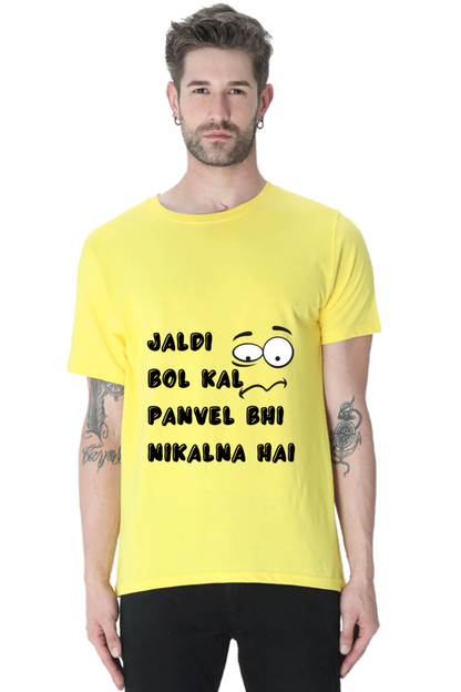 Funny Marathi T-Shirt Jaldi Bol Kal Panvel Bhi Nikalna Hai