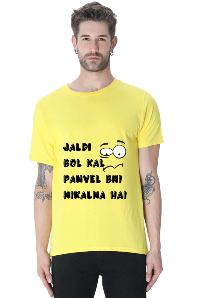 Funny Marathi T-Shirt Jaldi Bol Kal Panvel Bhi Nikalna Hai