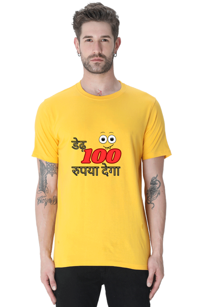 Dedh So Rupya Dega T-shirt