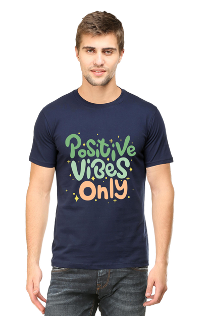 Positive vibes only t-shirt for Men's