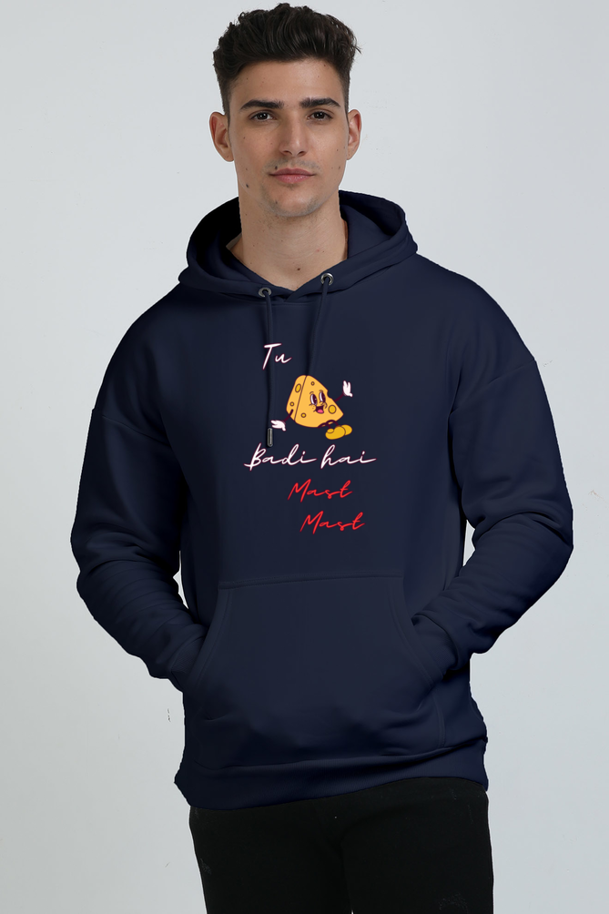 Tu Cheese Badi Hai Mast Mast Hoodie: Fun and Quirky Sweatshirt