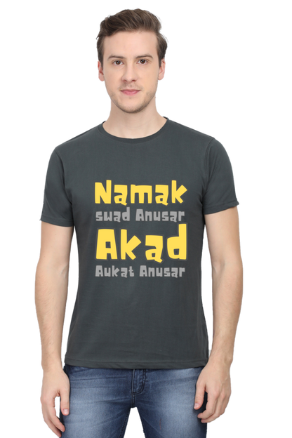 Unique T-Shirt - Namak Swad Anusar Akad Aukat Anusar