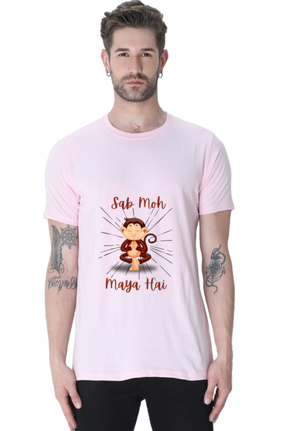 Life Quote T-Shirt: Sab Moh Maya Hai