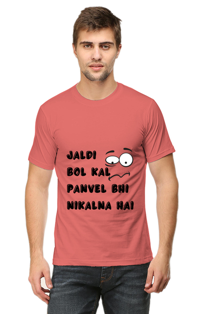 Funny Marathi T-Shirt Jaldi Bol Kal Panvel Bhi Nikalna Hai