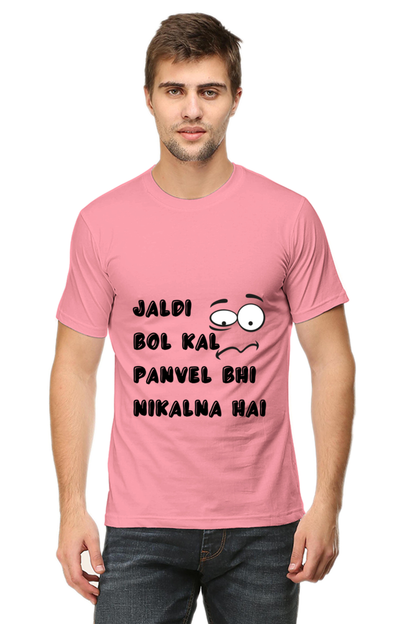 Funny Marathi T-Shirt Jaldi Bol Kal Panvel Bhi Nikalna Hai