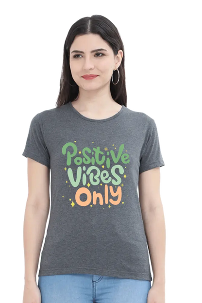 Positive vibes only t-shirt for women