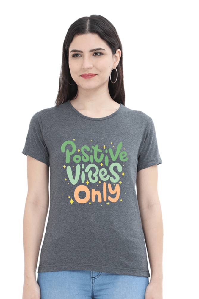 Positive vibes only t-shirt for women