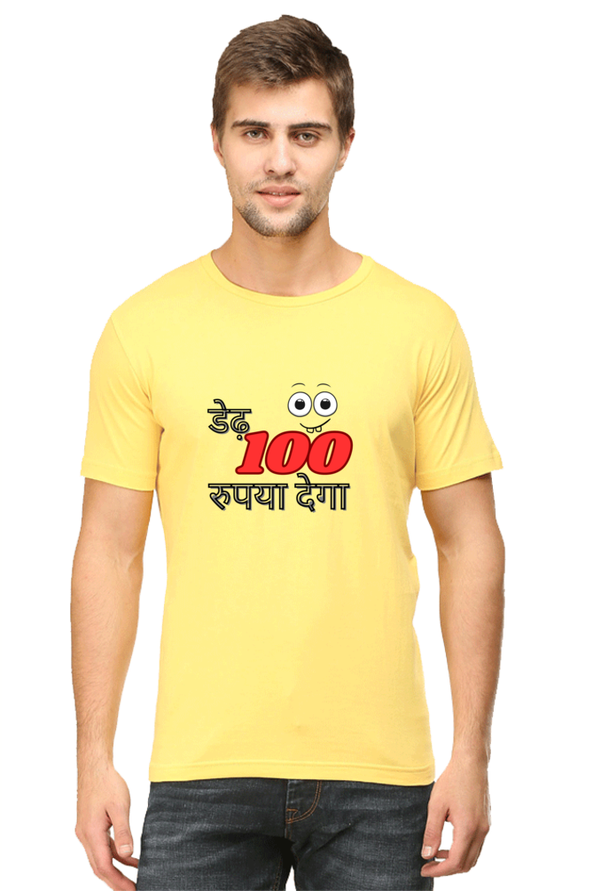 Dedh So Rupya Dega T-shirt