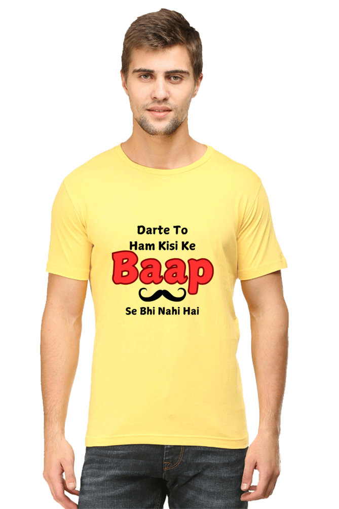 Fearless T-Shirt: Darte to ham kisi ke baap se nahi hain