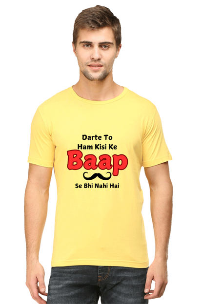 Fearless T-Shirt: Darte to ham kisi ke baap se nahi hain