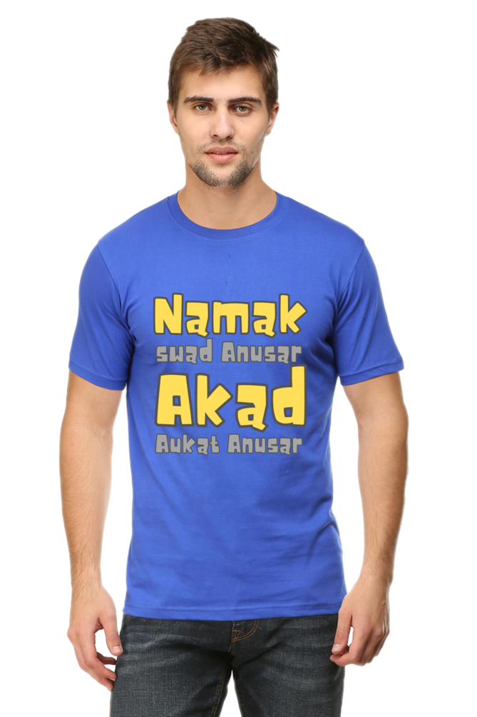 Unique T-Shirt - Namak Swad Anusar Akad Aukat Anusar