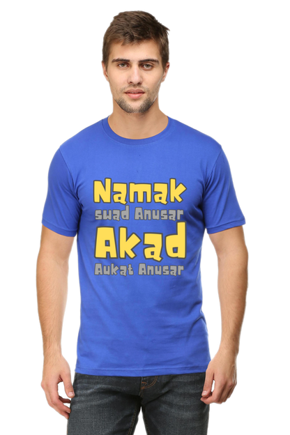 Unique T-Shirt - Namak Swad Anusar Akad Aukat Anusar