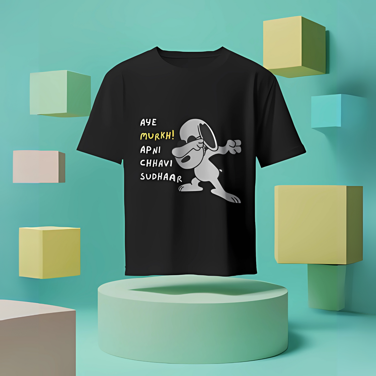 Sarcastic T-Shirt: Aye Murkh Apni Chhavi Sudhaar