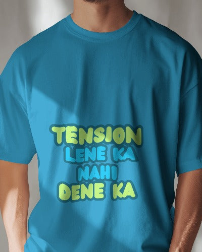 Stress Relief T-Shirt: Tension Lene Ka Nahi Dene Ka