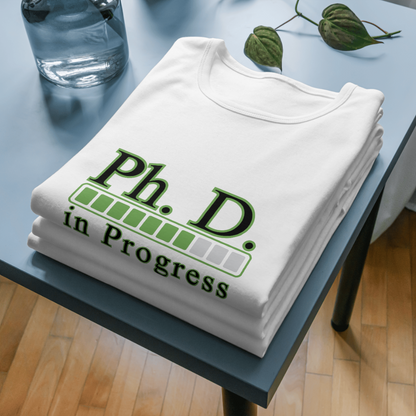 PhD Student T-Shirt Unisex