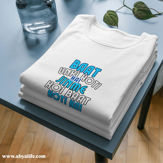 Unique T-Shirt - Baat Unki Hoti Hai Jinme Koi Baat Hoti Hai