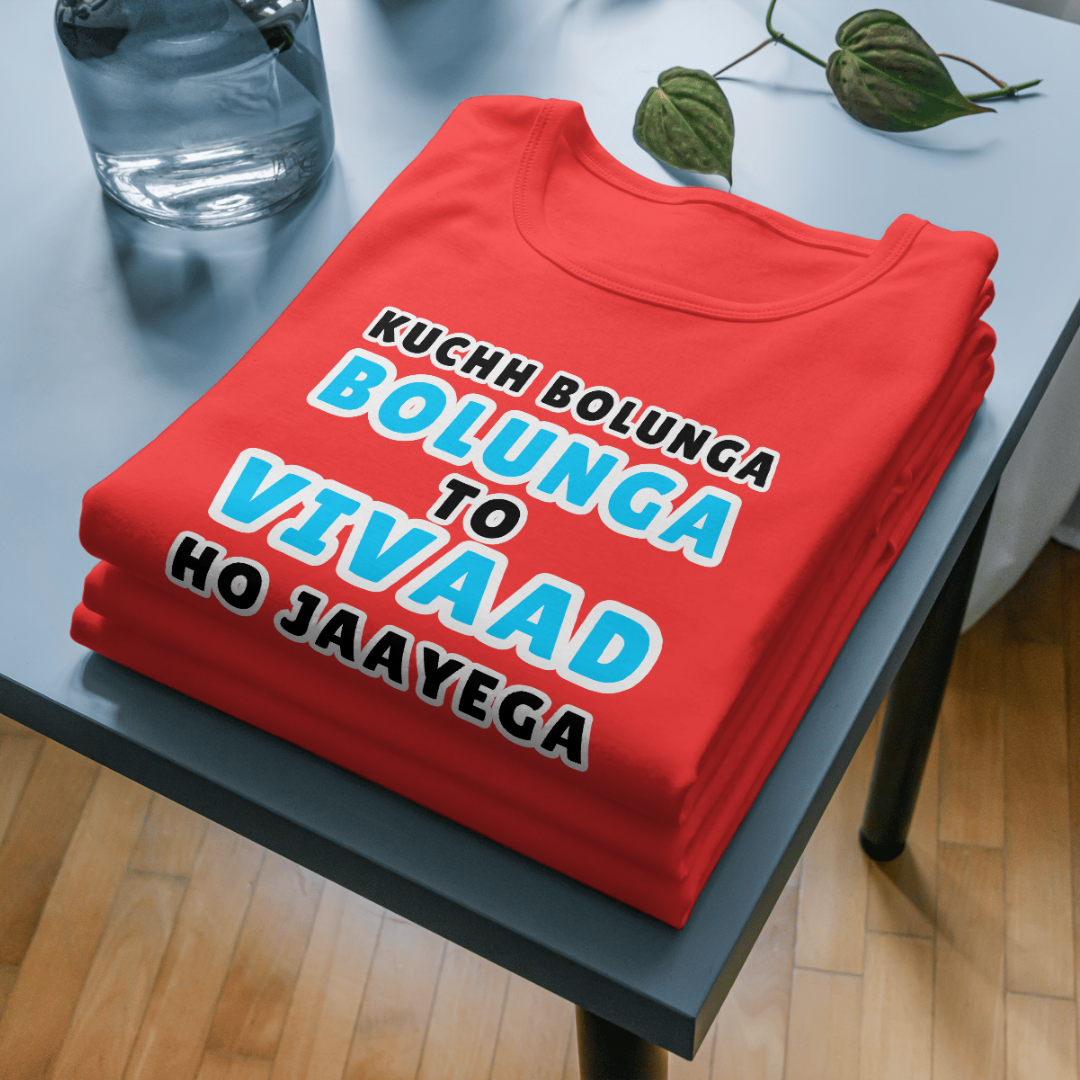 Funny Hindi T-Shirt Kuchh Bolunga To Vivad Ho Jaega